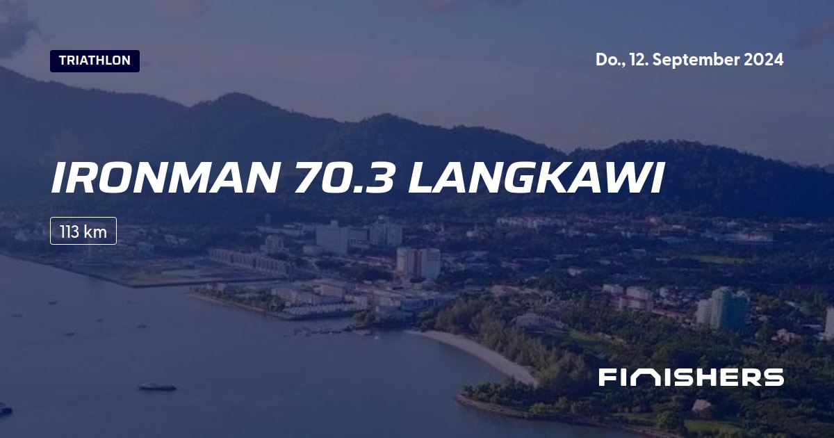 🏃 Ironman 70.3 Langkawi 2024 Alle Strecken, Ergebnis und