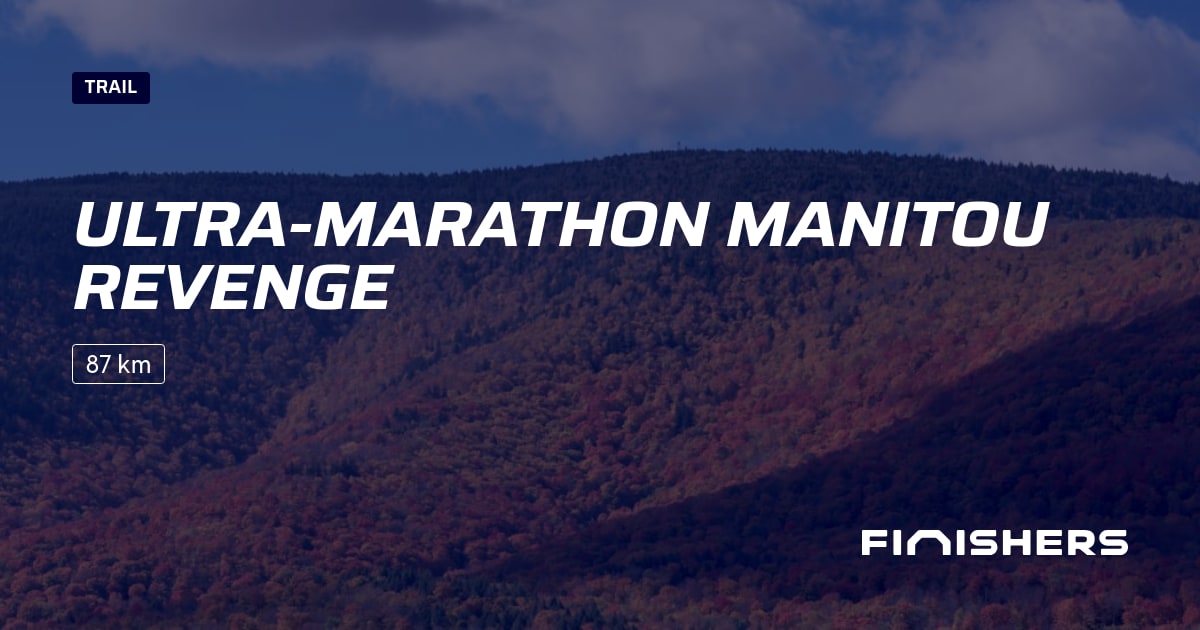 🏃 Ultra-Marathon Manitou Revenge 2026 - All the information about the ...