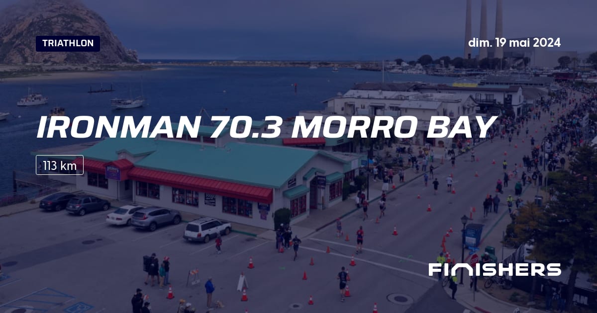 🏃 Ironman 70.3 Morro Bay 2024 Parcours, inscriptions & résultats