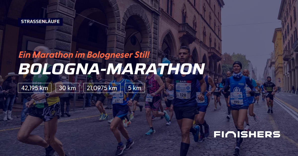 🏃 Marathon de Bologne 2024 Alle Strecken, Ergebnis und Anmeldeinfos