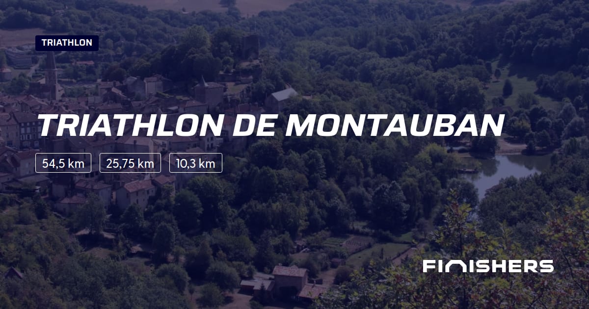 🏃 Triathlon de Montauban 2025 Parcours, inscriptions & résultats