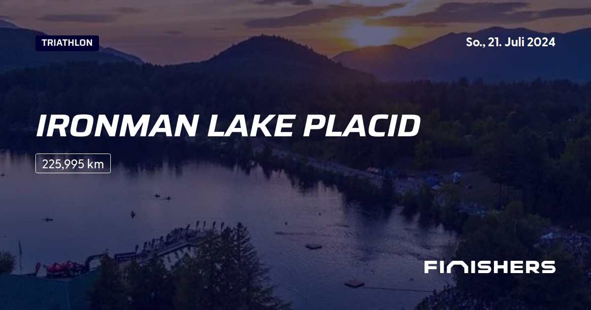 🏃 Ironman Lake Placid 2025 Alle Strecken, Ergebnis und Anmeldeinfos