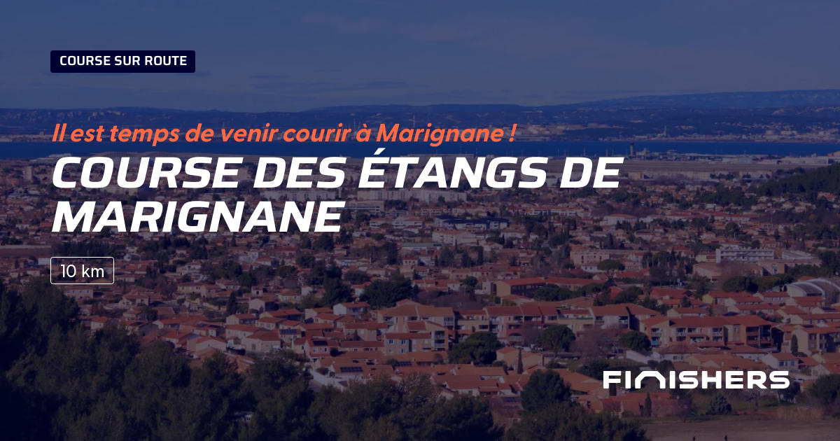 🏃 Course des Étangs de Marignane 2025 Parcours, inscriptions