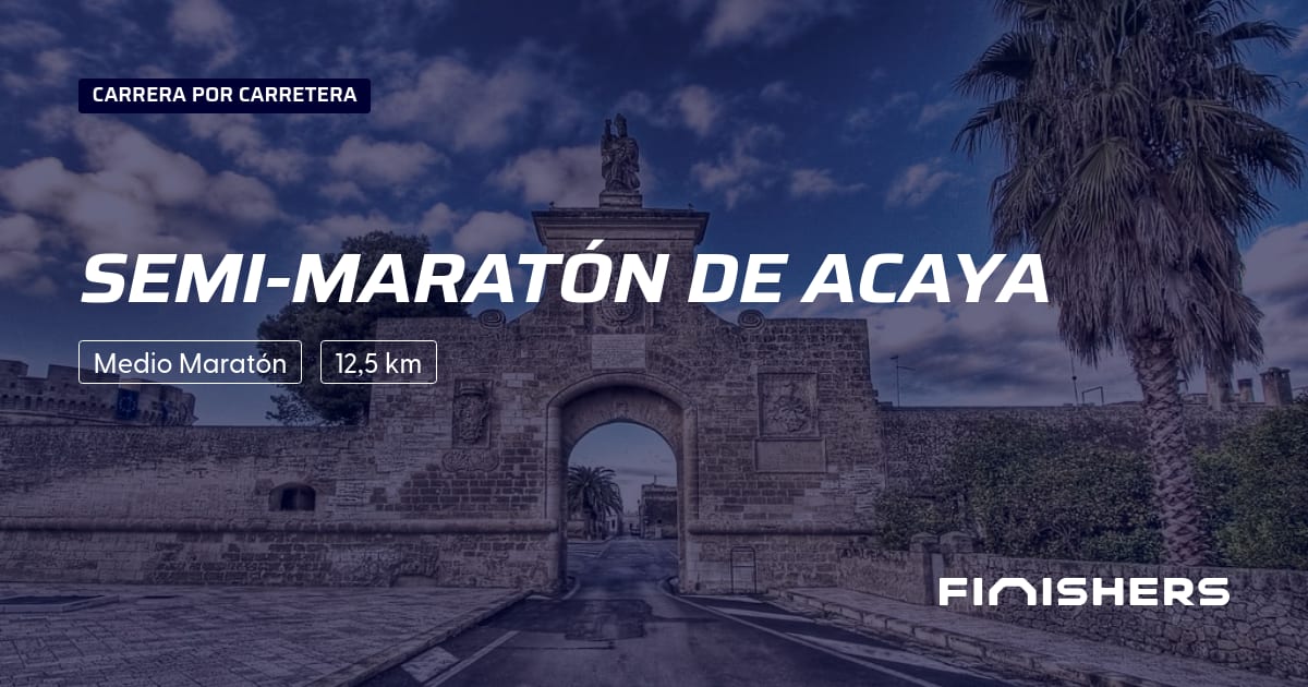 🏃 Semi-Maratón de Acaya 2027 - Toda la información sobre los recorridos ...