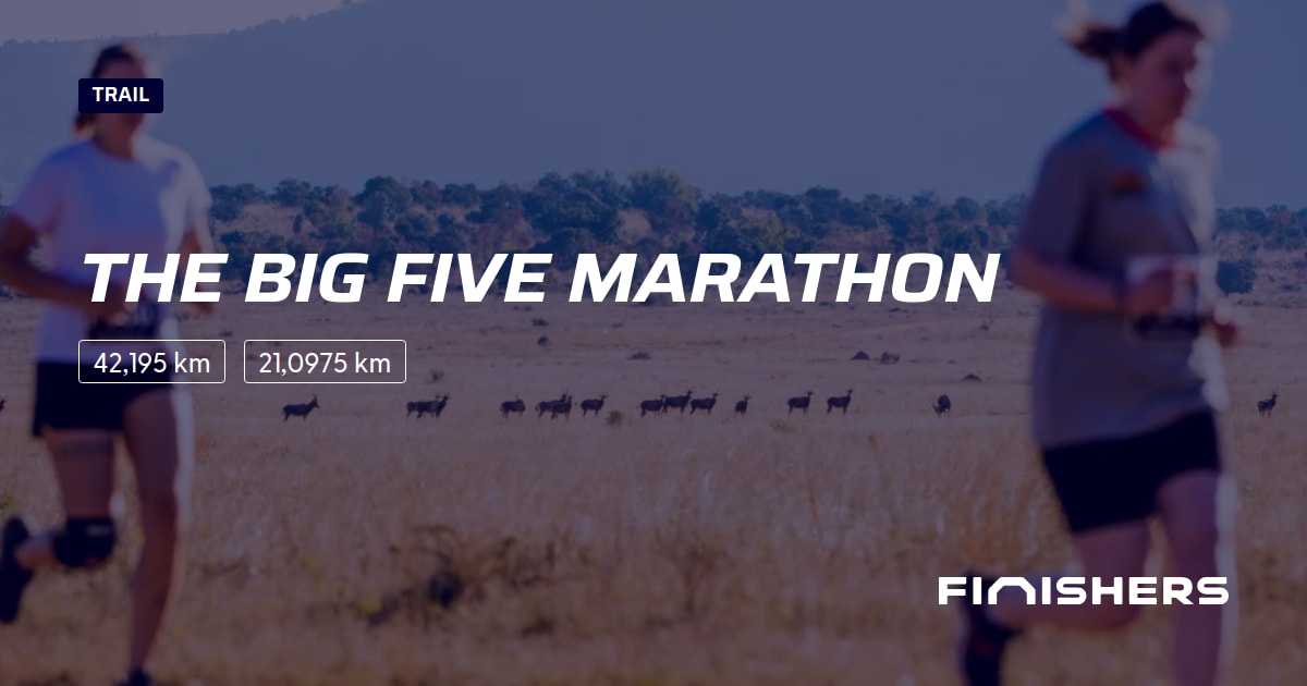 🏃 The Big Five Marathon 2024 Percursos, inscrições e resultados