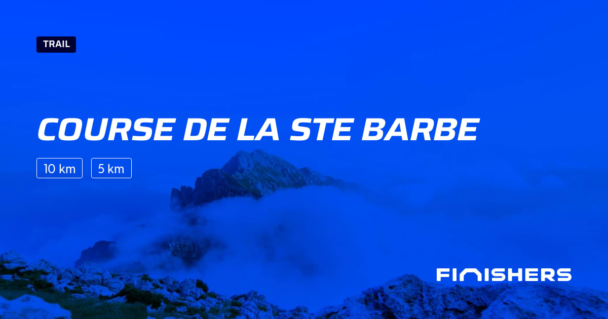 🏃 Course de la ste barbe 2026 - Parcours, inscriptions & résultats ...