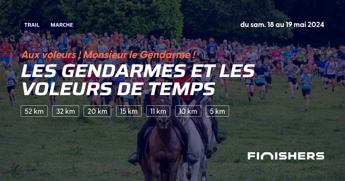 🏃 Les Gendarmes et les Voleurs de Temps 2023  Toutes les infos