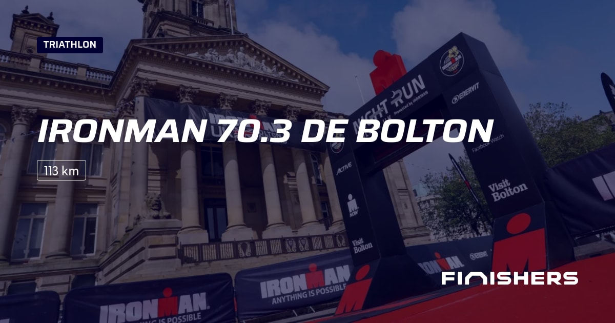 🏃 Ironman 70.3 de Bolton 2025 Parcours, inscriptions & résultats