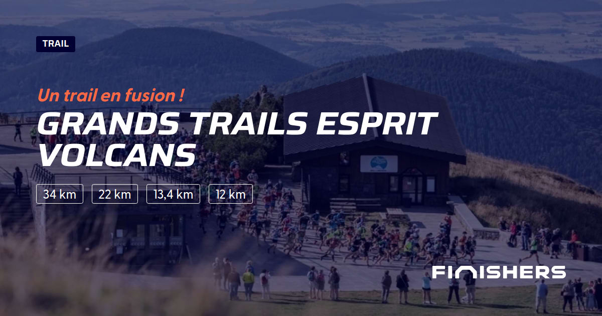 🏃 Grands Trails Esprit Volcans 2023 Parcours, inscriptions
