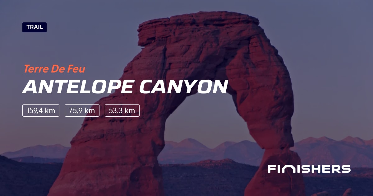 🏃 Antelope Canyon 2025 Parcours, inscriptions & résultats Finishers