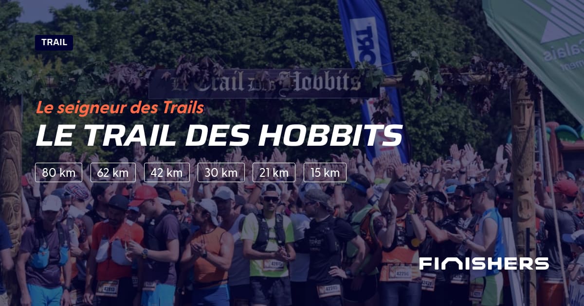 🏃 Le Trail des Hobbits 2025 Parcours, inscriptions & résultats Finishers