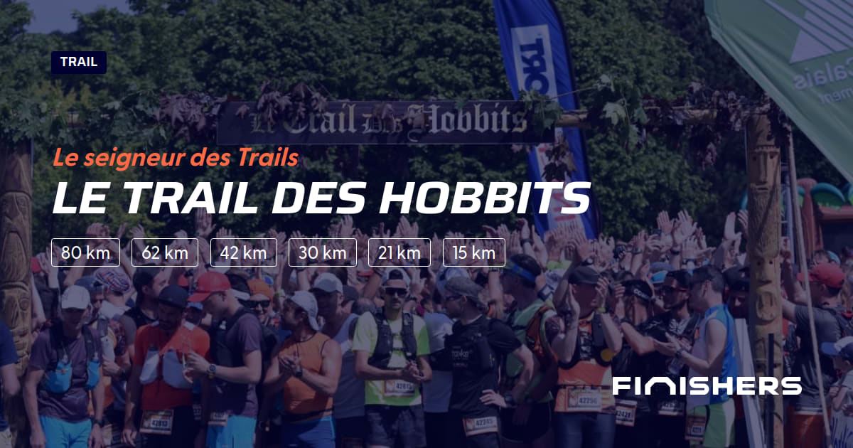 🏃 Le Trail des Hobbits 2023 Parcours, inscriptions & résultats Finishers