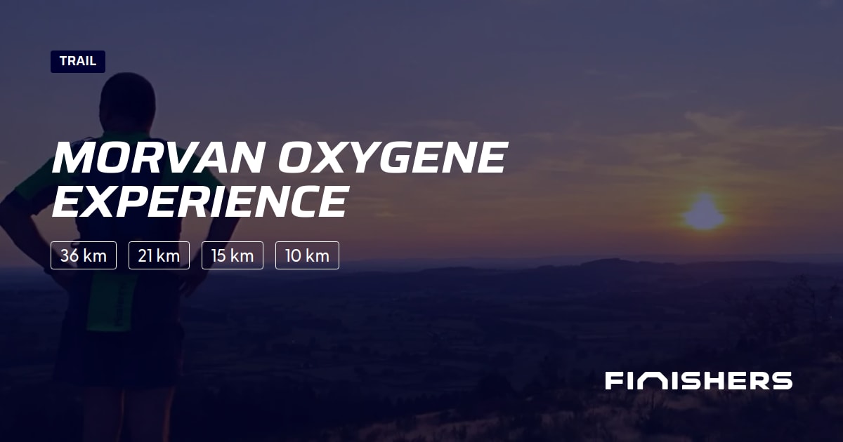 🏃 Morvan Oxygene Experience 2025 Percursos, inscrições e resultados Finishers