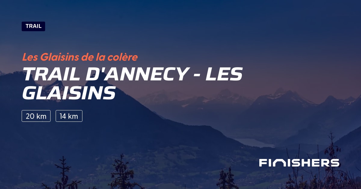 ð Trail d'Annecy - Les Glaisins 2024 - Parcours, inscriptions
