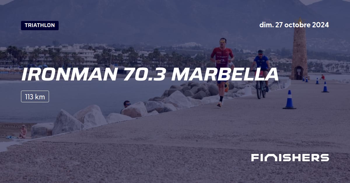 🏃 Ironman 70.3 Marbella 2024 Parcours, inscriptions & résultats Finishers