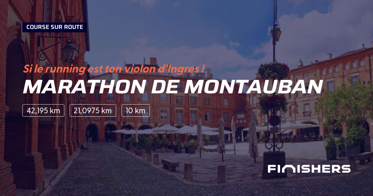 🏃 Marathon de Montauban 2025 Parcours, inscriptions & résultats