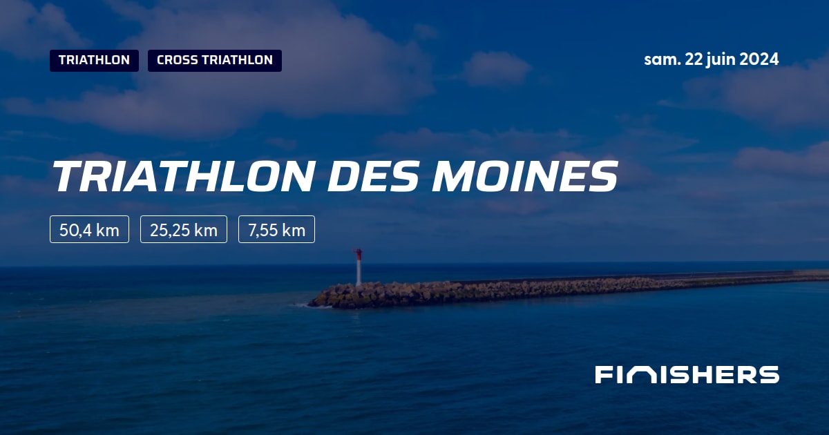 🏃 Triathlon des Moines 2024 Parcours, inscriptions & résultats