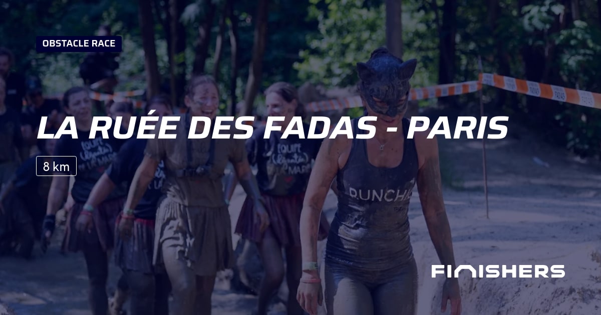 🏃 La Ruée des Fadas - Paris 2027 - All the information about the race ...