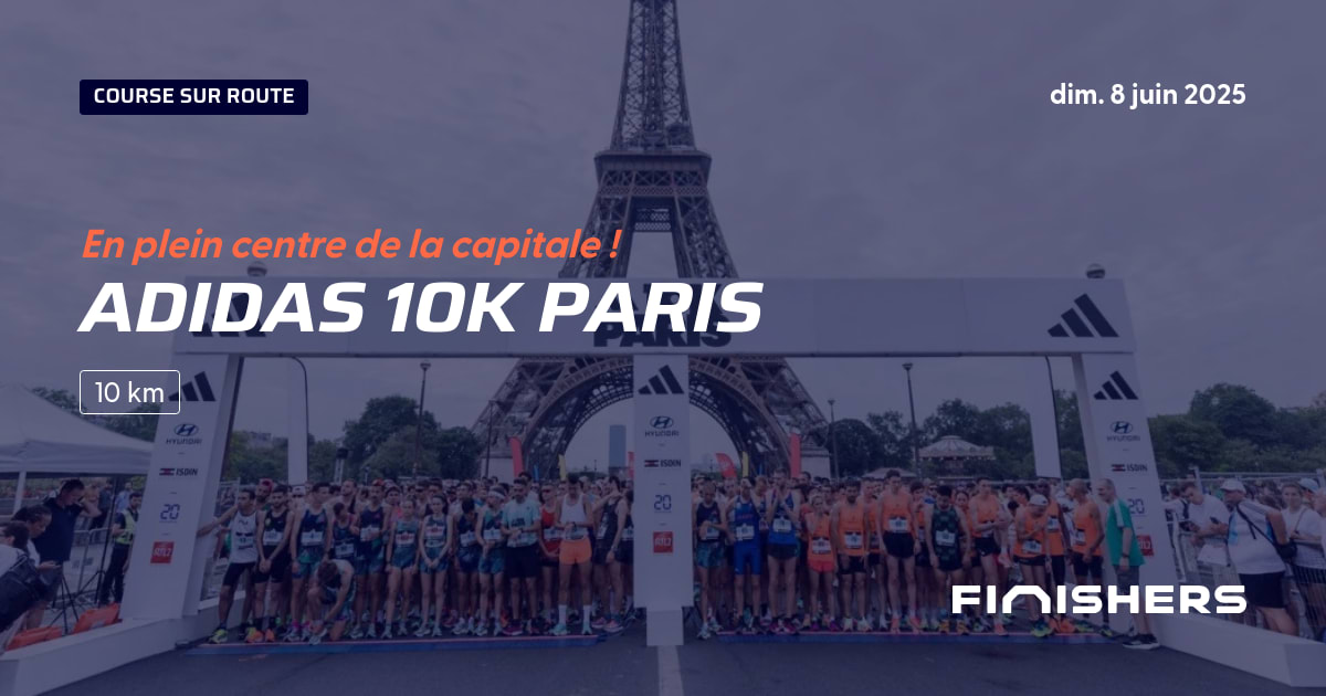 adidas-10k-paris-2025-parcours-inscriptions-r-sultats-finishers