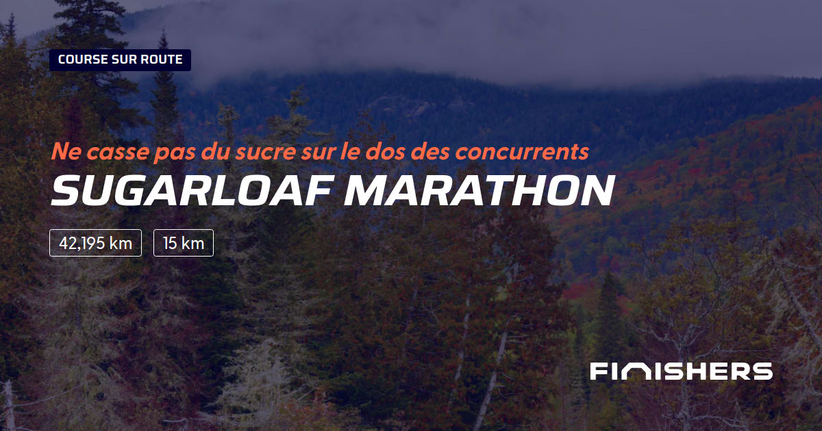 🏃 Sugarloaf Marathon 2023 Parcours, inscriptions & résultats Finishers