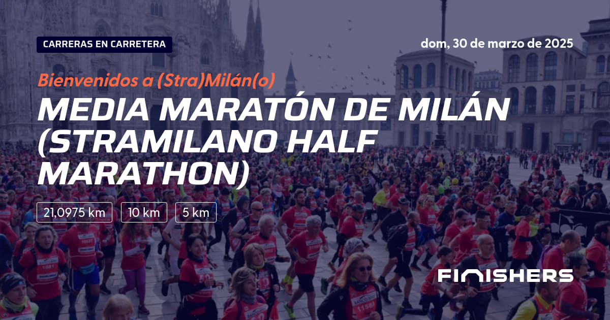 🏃 Media Maratón de Milán (Stramilano Half Marathon) 2025 Toda la