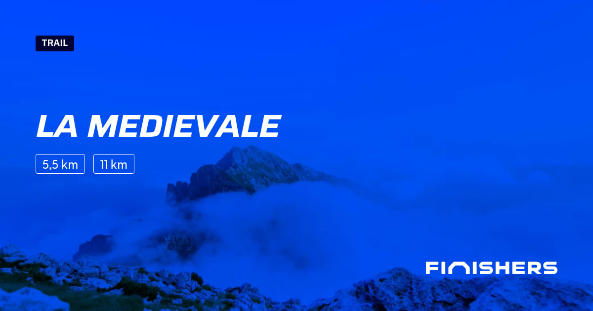🏃 La medievale 2026 - Parcours, inscriptions & résultats | Finishers