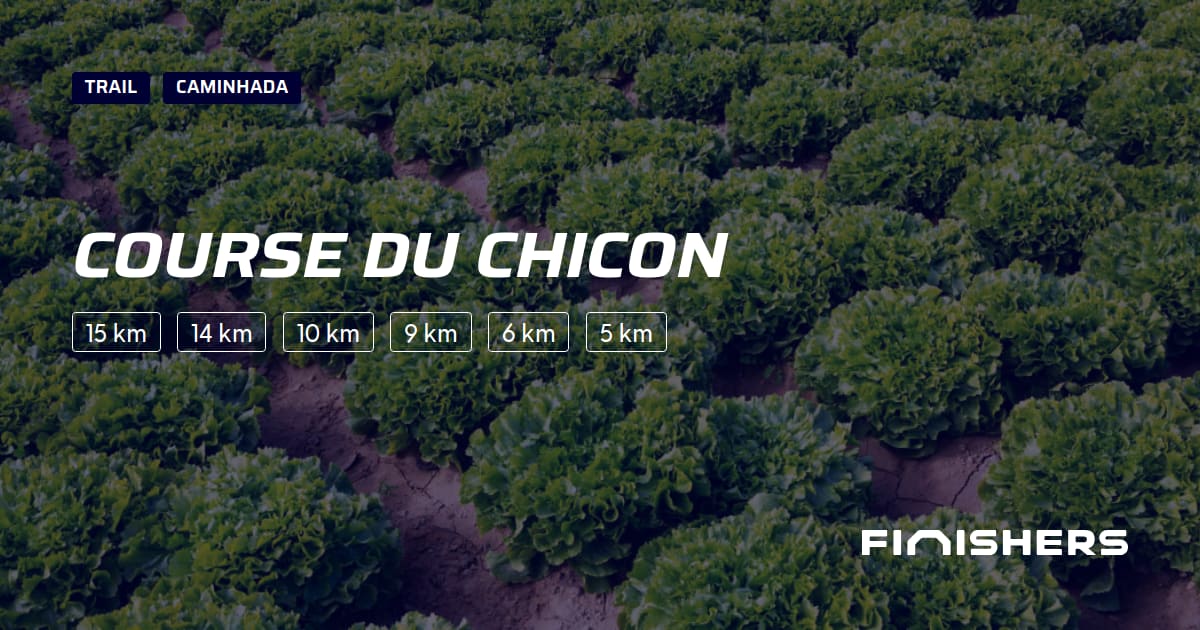 🏃 Course du Chicon 2024 Percursos, inscrições e resultados Finishers