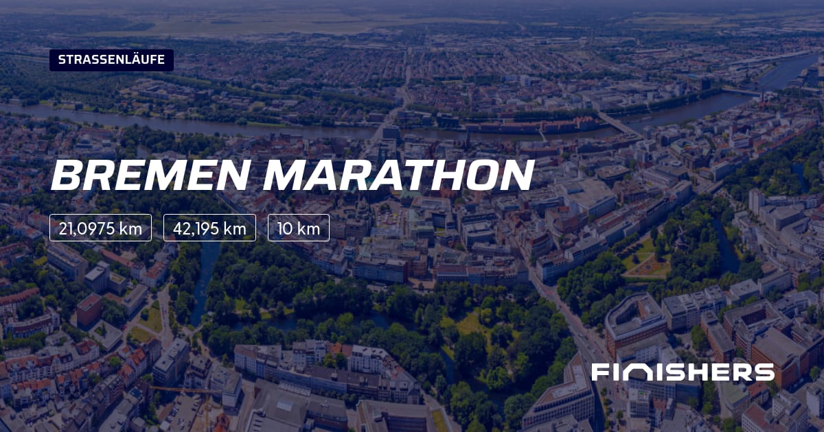 🏃 Bremen Marathon 2025 Alle Strecken, Ergebnis und Anmeldeinfos