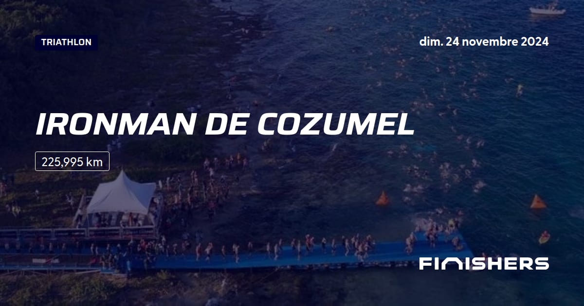 🏃 Ironman de Cozumel 2024 Parcours, inscriptions & résultats Finishers