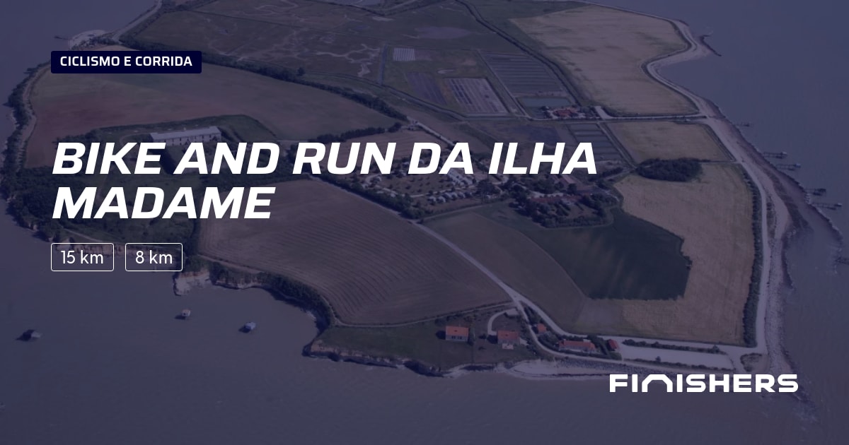 🏃 Bike and Run da Ilha Madame 2027 - Toda a informação sobre a corrida ...