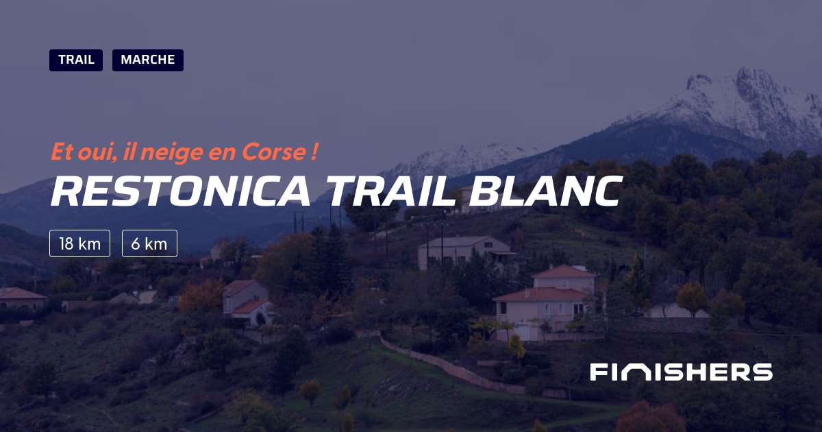 🏃 Restonica Trail Blanc 2025 Parcours, inscriptions & résultats