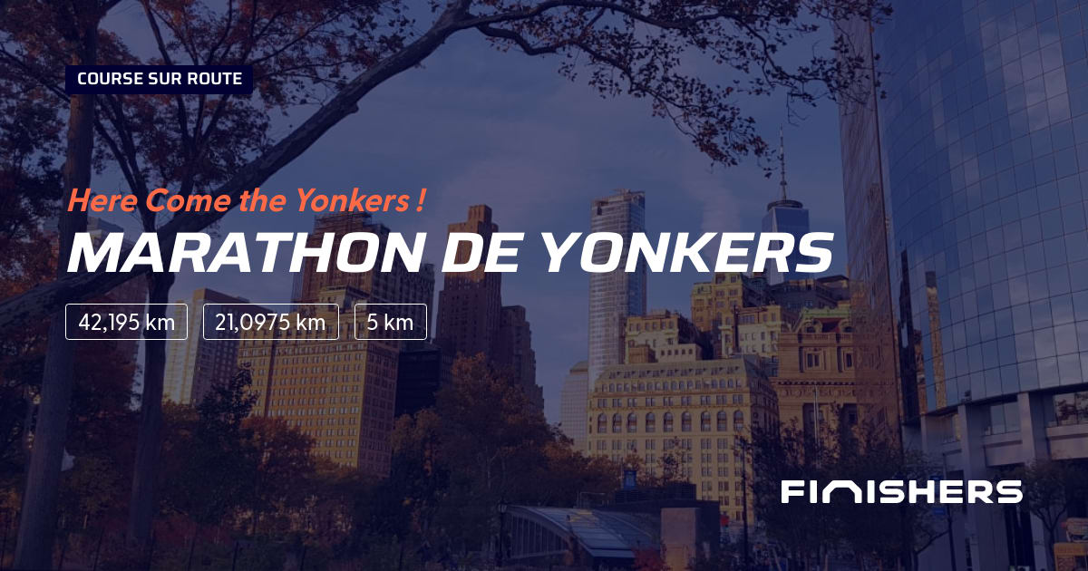 🏃 Marathon de Yonkers 2024 Parcours, inscriptions & résultats Finishers