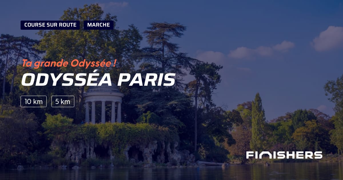 🏃 Odysséa Paris 2024 Parcours, inscriptions & résultats Finishers