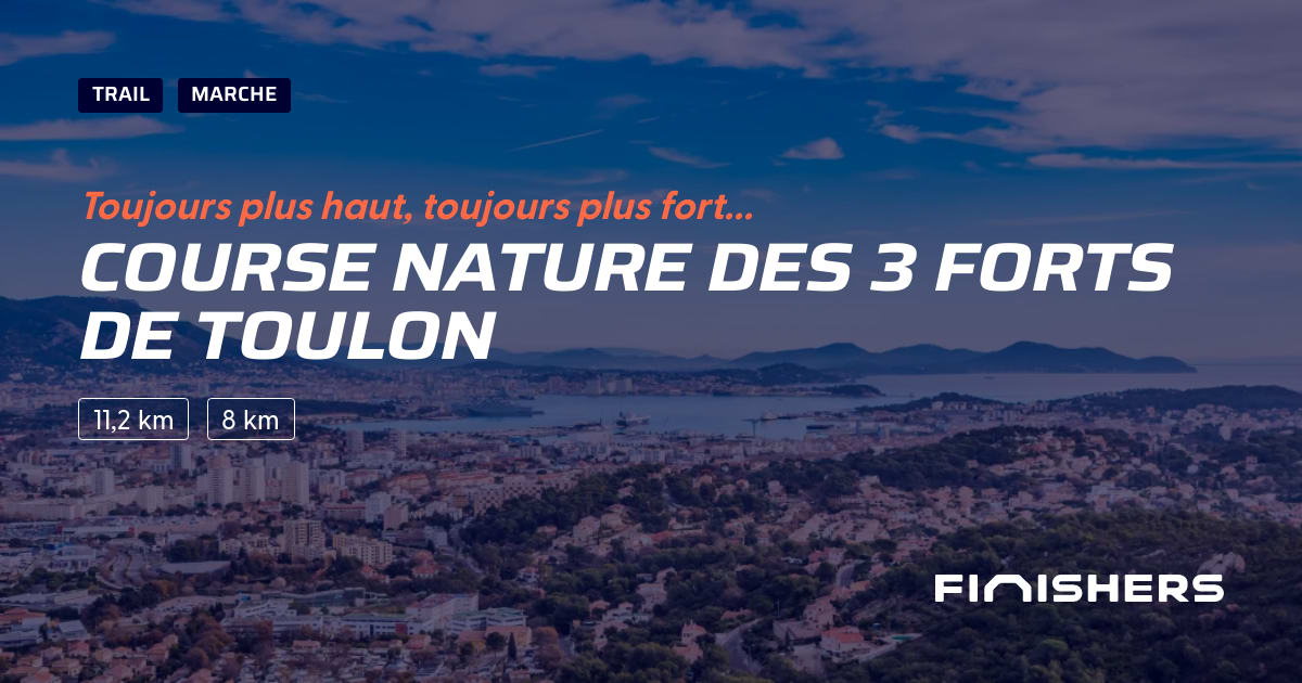 🏃 Course Nature des 3 Forts de Toulon 2024 Parcours, inscriptions