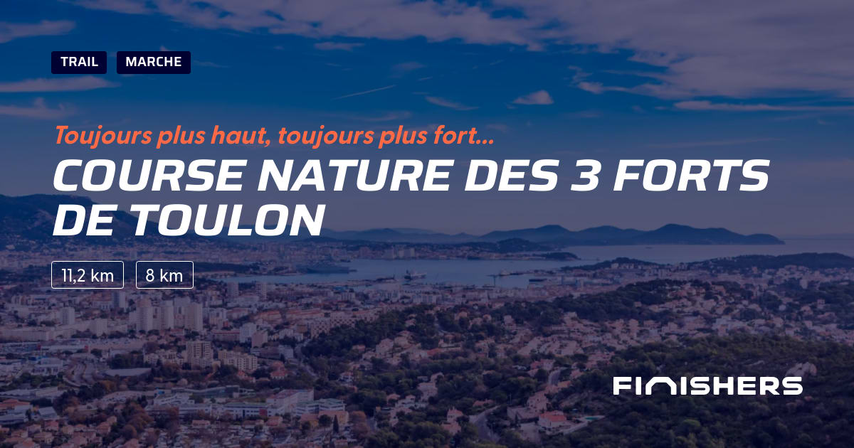 🏃 Course Nature des 3 Forts de Toulon 2025 Parcours, inscriptions