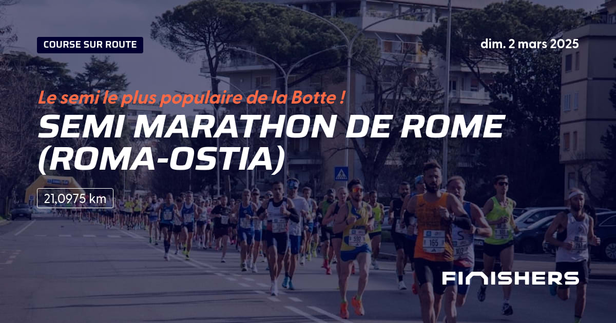 🏃 Semi Marathon de Rome (RomaOstia) 2025 Parcours, inscriptions