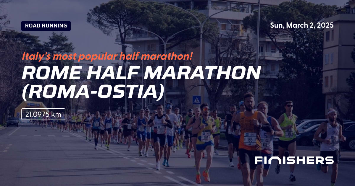 🏃 Rome Half Marathon (RomaOstia) 2025 All the information about the