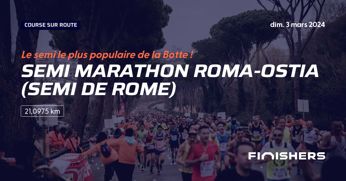 🏃 Semi Marathon Roma-Ostia (semi de Rome) 2024 - Parcours, inscriptions ...