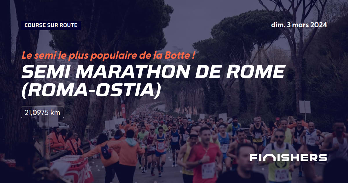 🏃 Semi Marathon de Rome (RomaOstia) 2024 Parcours, inscriptions