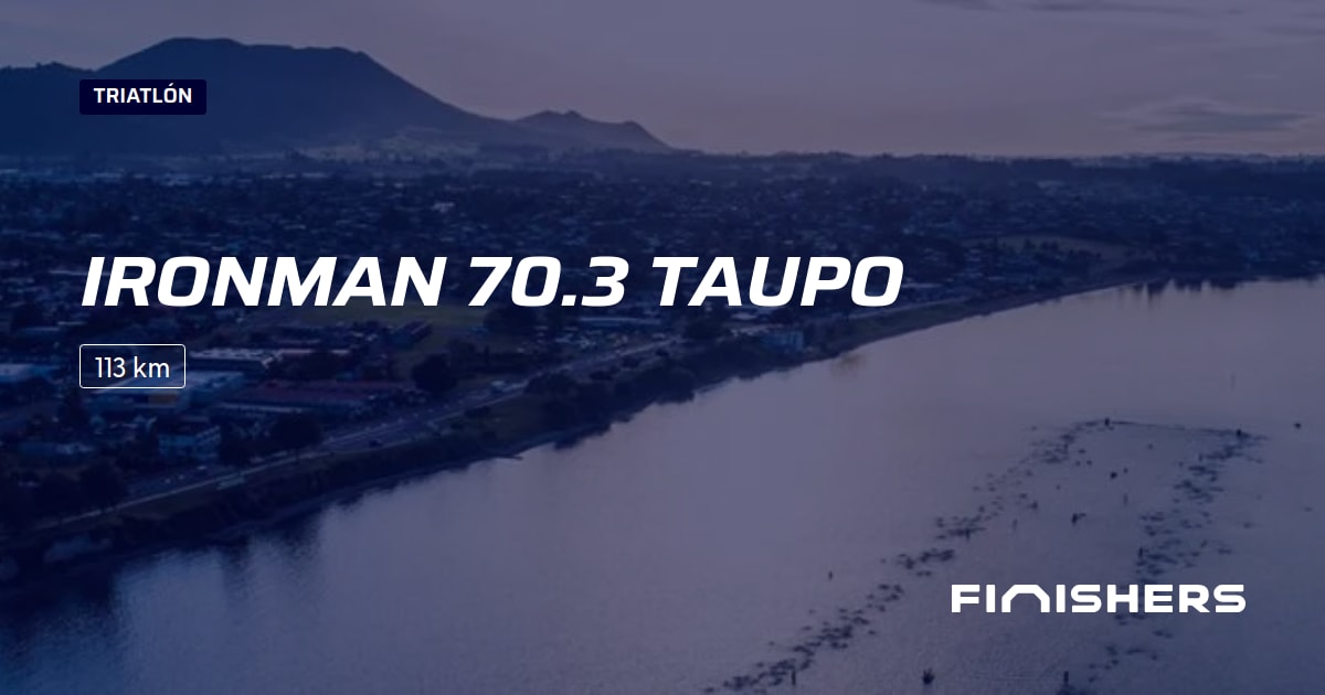 🏃 Ironman 70.3 Taupo 2024 Toda la información sobre los recorridos e