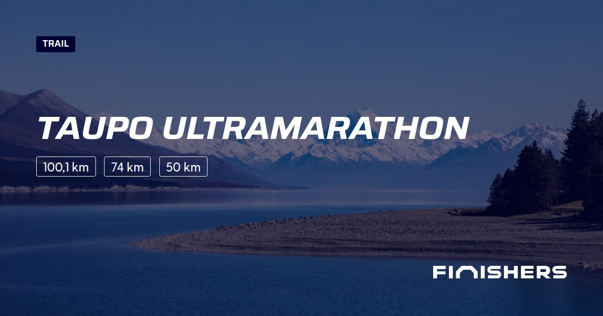 🏃 Taupo Ultramarathon 2025 Toda la información sobre los recorridos e