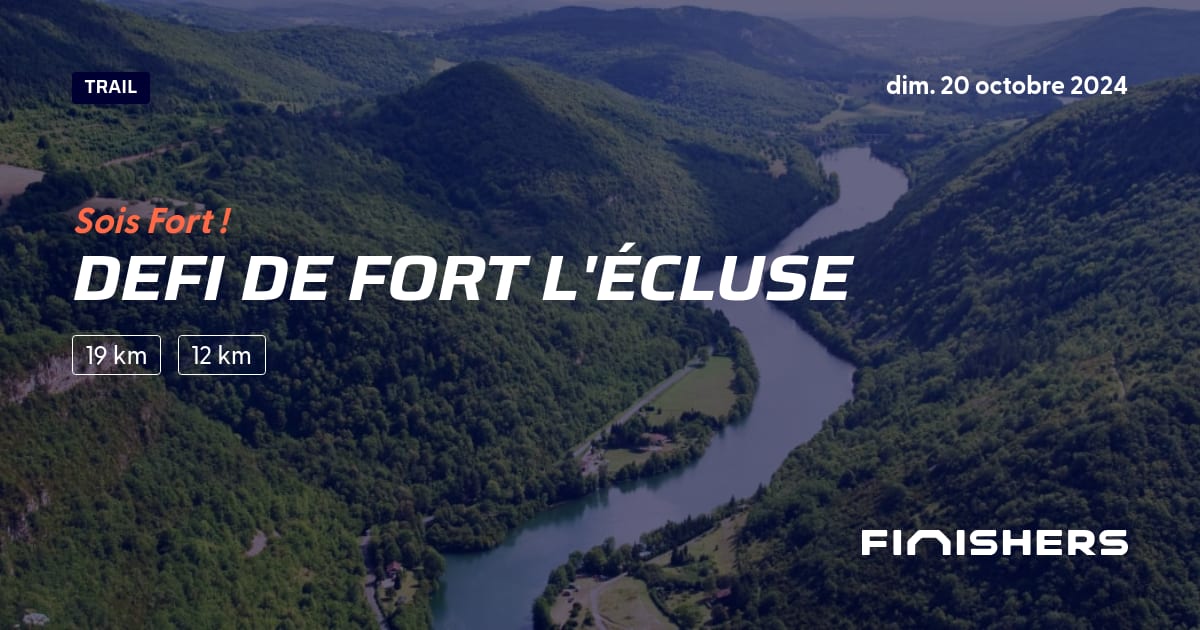 🏃 Defi de Fort l'Écluse 2024 Parcours, inscriptions & résultats