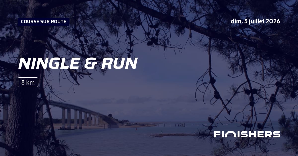 🏃 Ningle & Run 2026 - Parcours, inscriptions & résultats | Finishers