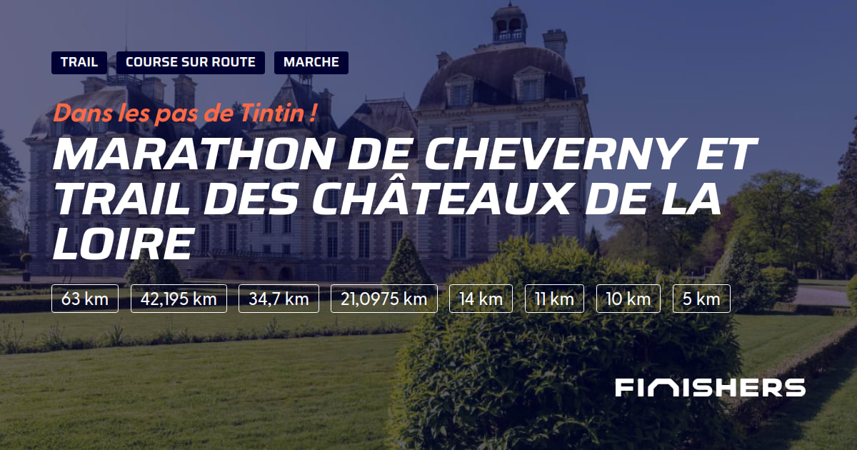 🏃 Marathon de Cheverny et Trail des Châteaux de la Loire 2025