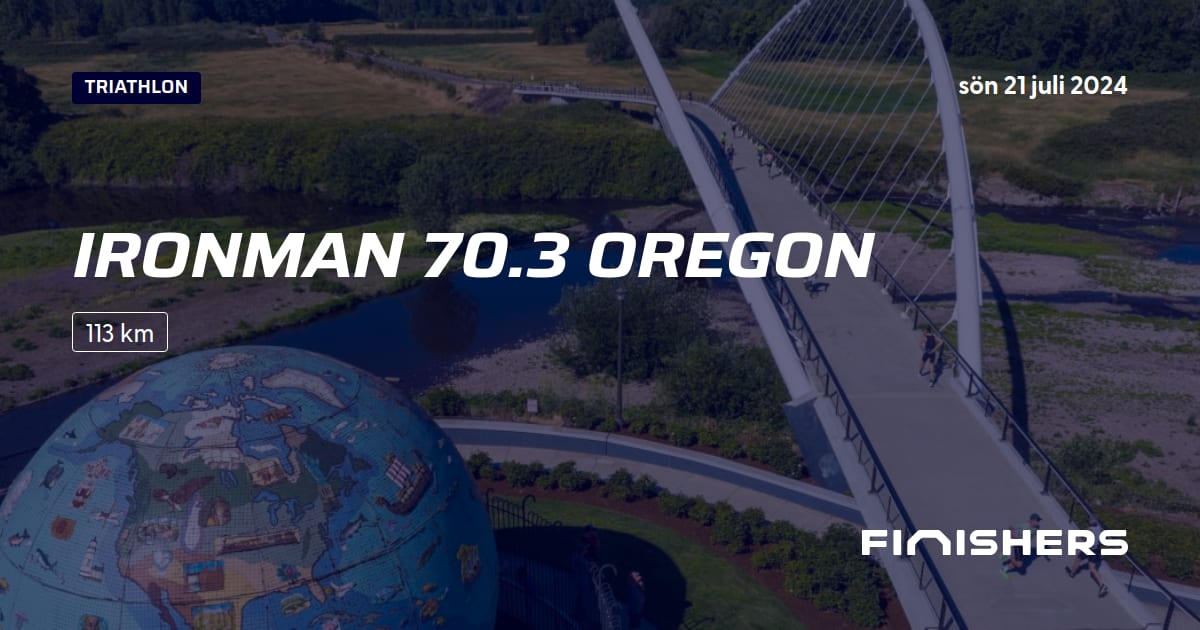 🏃 Ironman 70.3 Oregon 2024 All information om loppet och