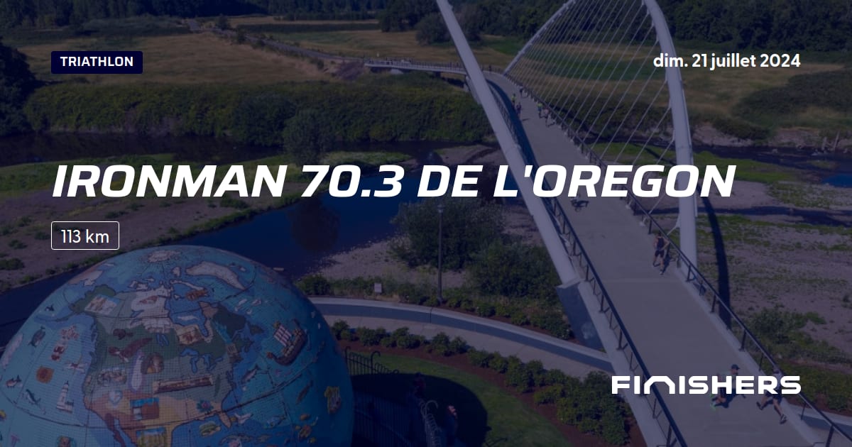 🏃 Ironman 70.3 de l'Oregon 2024 Parcours, inscriptions & résultats