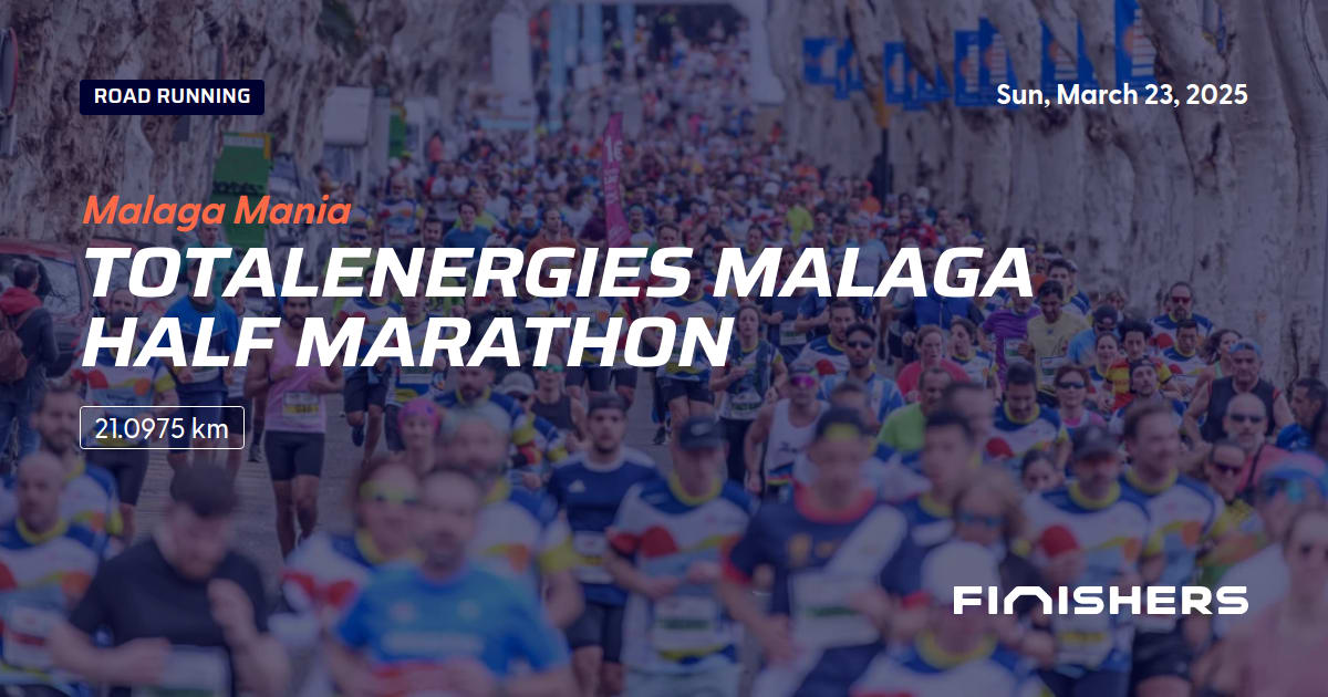🏃 TotalEnergies Malaga Half Marathon 2025 All the information about