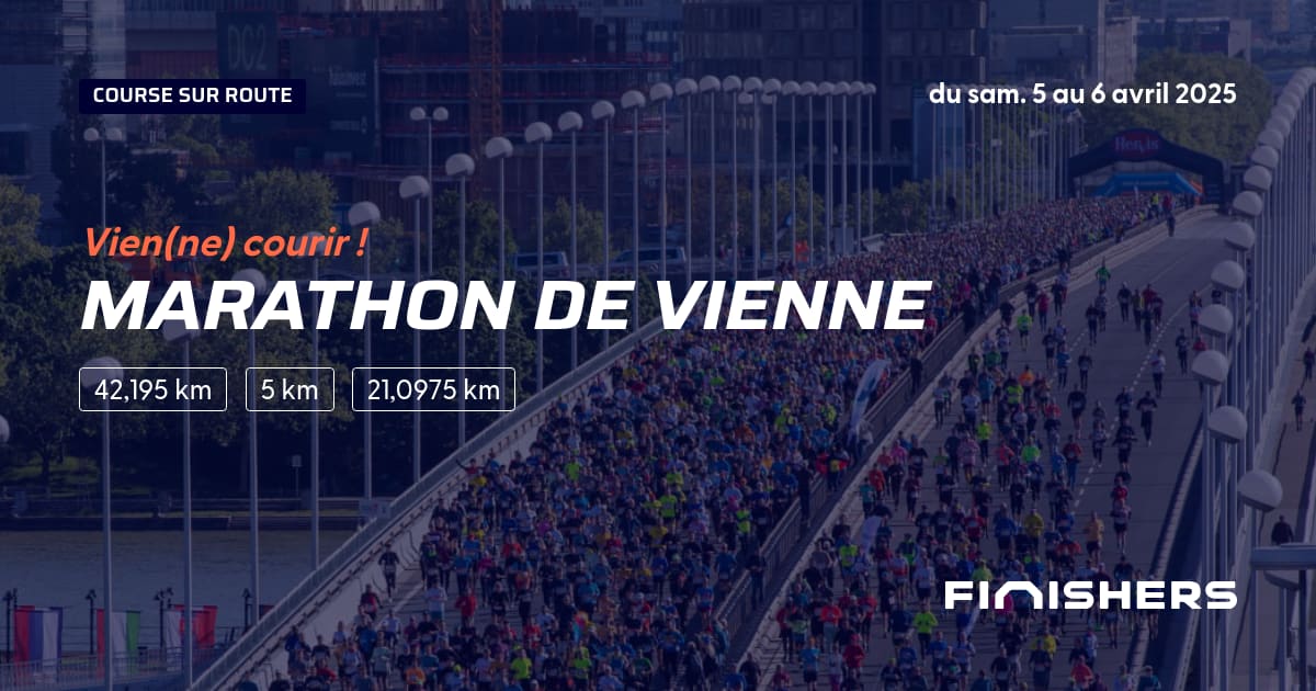 🏃 Marathon de Vienne 2025 Parcours, inscriptions & résultats Finishers