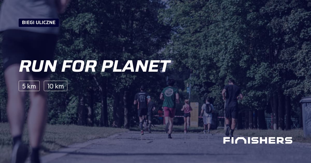 🏃 Run for Planet 2027 - Wszystkie informacje odnośnie wydarzenia i ...