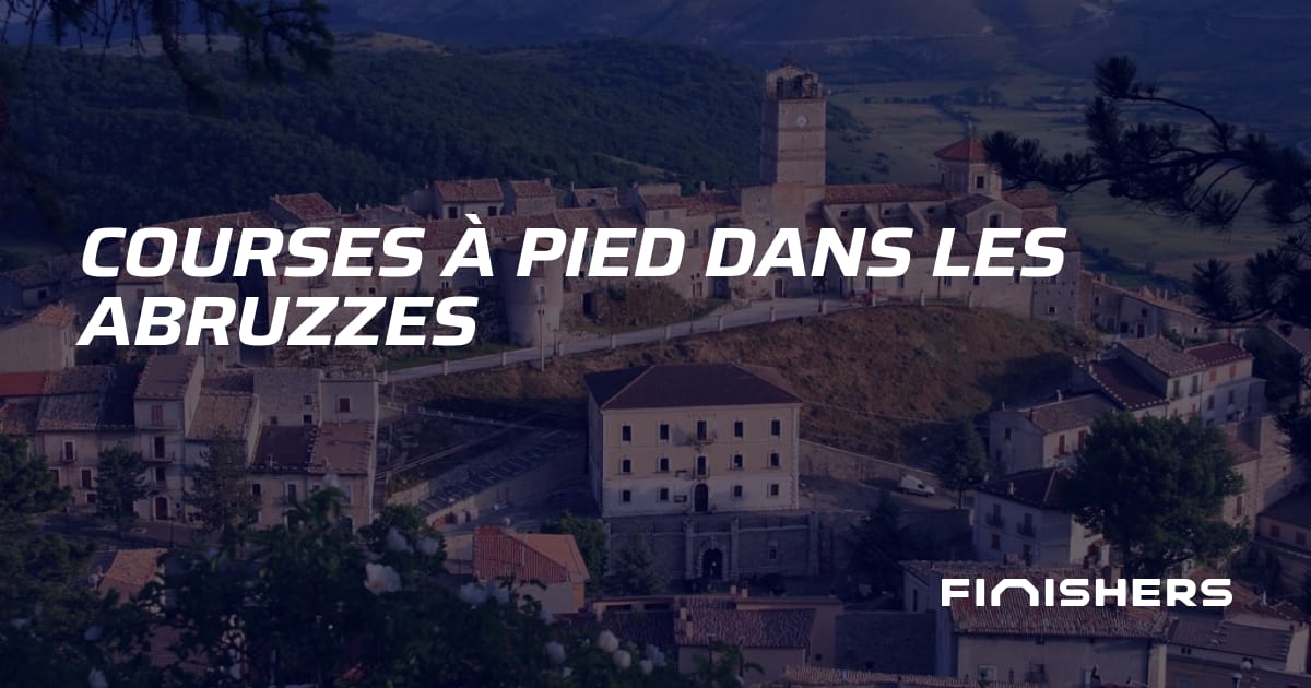 🏃 Courses à pied dans les Abruzzes | Finishers